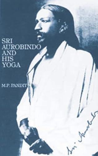 Stock image for Sri Aurobindo and His Yoga for sale by HPB Inc.