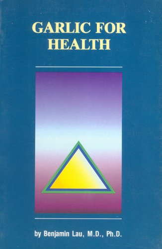 Beispielbild fr Garlic for Health zum Verkauf von Wonder Book