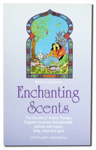 Beispielbild fr Enchanting Scents (Secrets of Aromatherapy) zum Verkauf von Wonder Book