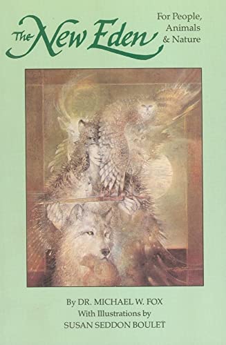 Beispielbild fr The New Eden : For People, Animals & Nature zum Verkauf von BooksRun