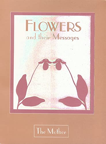 Stock image for Flowers and Ther Messages for sale by Alberta's Books