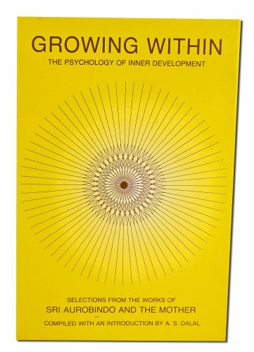 Beispielbild fr Growing Within: Psychology of Inner Development zum Verkauf von New Legacy Books