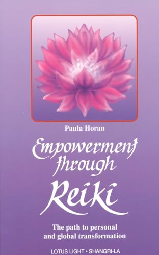 Stock image for Empowerment Through Reiki: The Path to Personal and Global Transformation (Shangri-La Series) for sale by Your Online Bookstore