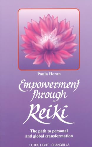 Stock image for Empowerment Through Reiki: The Path to Personal and Global Transformation (Shangri-La Series) for sale by SecondSale