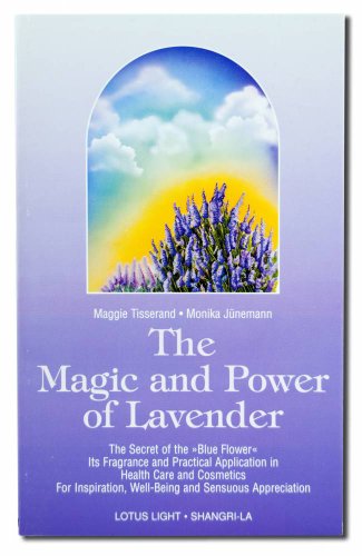 Stock image for The Magic and Power of Lavender for sale by Better World Books