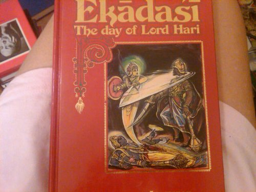 9780941525008: Ekadasi: The day of Lord Hari : a translation of portions of various Puranas by Krsna-Dvaipayana Vyasa, the literary incarnation of God