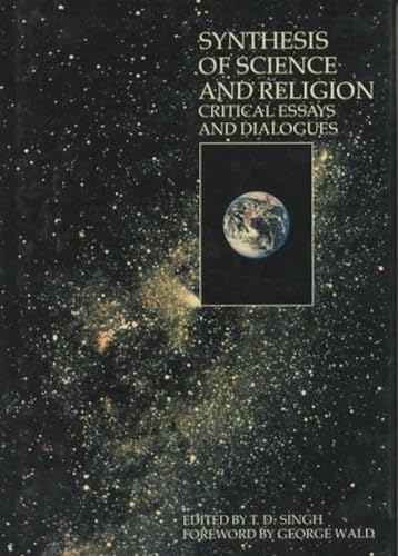 Stock image for Synthesis of Science and Religion : Critical Essays and Dialogues for sale by Martin Nevers- used & rare books