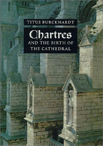 9780941532235: Chartres and the Birth of the Cathedral
