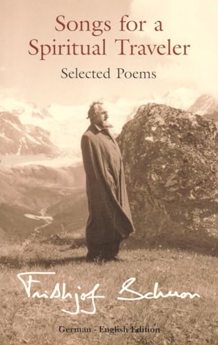 Stock image for Songs for a Spiritual Traveler: Selected Poems (The Writings of Frithjof Schuon) for sale by Half Price Books Inc.