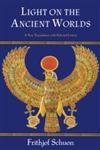 Light on the Ancient Worlds: A New Translation with Selected Letters (Library of Perennial Philos...
