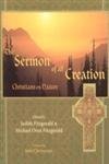 Imagen de archivo de The Sermon of All Creation: Christians on Nature a la venta por ThriftBooks-Atlanta