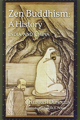 Stock image for Zen Buddhism: A History, India & China (Volume 1) for sale by SecondSale