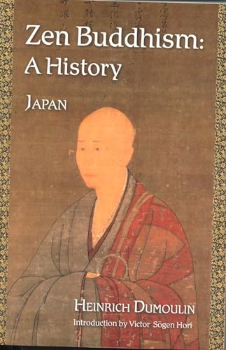 9780941532907: Zen Buddhism: A History (Japan) (Volume 2) (Treasures of the World's Religions)