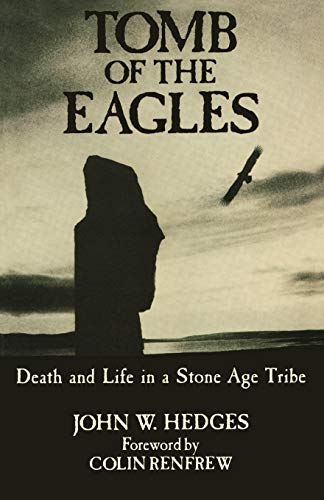 Beispielbild fr Tomb of the Eagles: Death and Life in a Stone Age Tribe zum Verkauf von Wonder Book