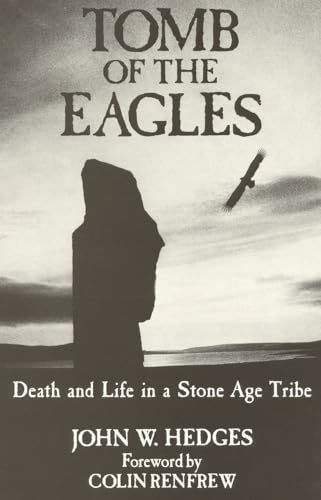 Imagen de archivo de Tomb of the Eagles: Death and Life in a Stone Age Tribe a la venta por Wonder Book