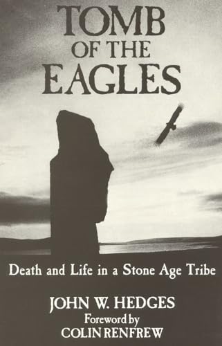 9780941533058: Tomb of the Eagles: Death and Life in a Stone Age Tribe