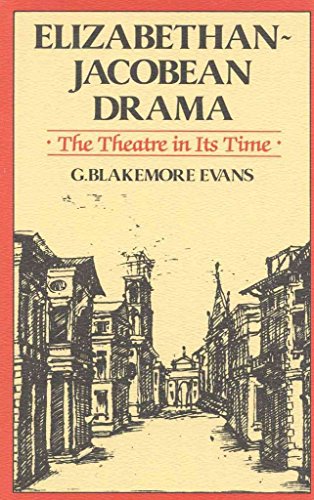 Stock image for Elizabethan-Jacobean Drama : The Theatre in Its Time for sale by Better World Books: West