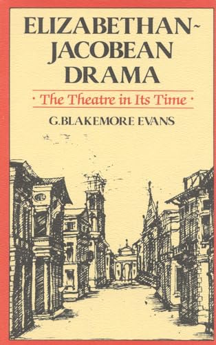 9780941533133: Elizabethan Jacobean Drama: The Theatre in Its Time