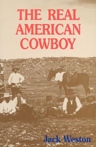 Beispielbild fr The Real American Cowboy zum Verkauf von Wonder Book