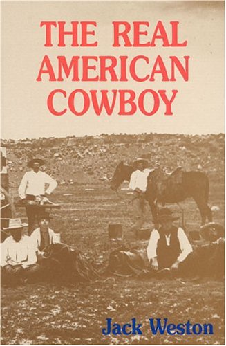 Stock image for The Real American Cowboy for sale by Wonder Book