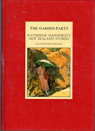 Stock image for The Garden Party: Katherine Mansfield's New Zealand Stories for sale by HPB-Ruby