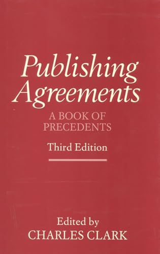 Imagen de archivo de Publishing Agreements: A Book of Precedents a la venta por Solr Books