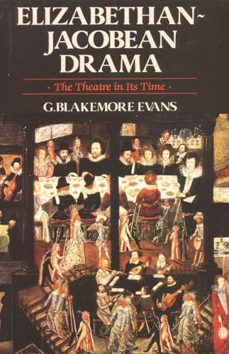 Stock image for Elizabethan-Jacobean Drama : The Theatre in Its Time for sale by Better World Books