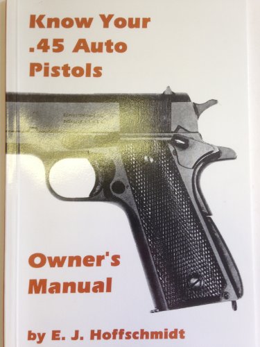 Stock image for Know Your .45 Auto Models 1911 & A1 for sale by HPB-Red