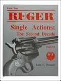 Stock image for Know Your Ruger Single Actions: The Second Decade, 1963-73 for sale by 3rd St. Books