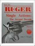 9780941540155: Know Your Ruger Single Actions: The Second Decade, 1963-73