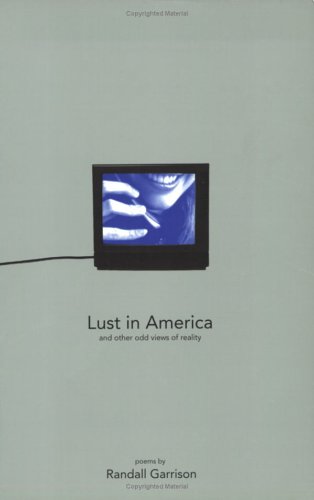 Stock image for Lust in America and Other Odd Views of Reality for sale by Bookmans