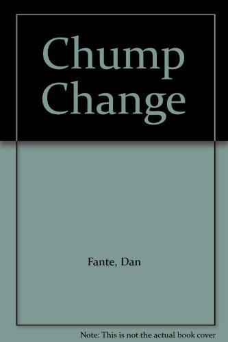 9780941543248: Chump Change