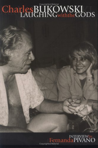 Imagen de archivo de Charles Bukowski: Laughing with the Gods a la venta por ThriftBooks-Dallas