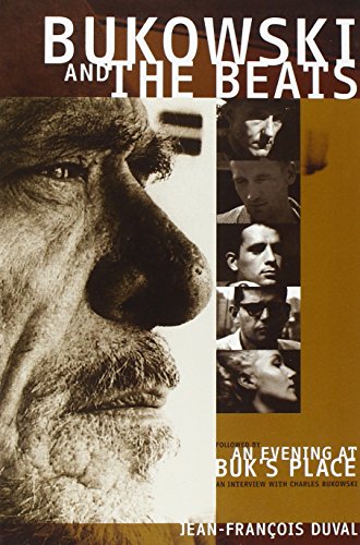 Beispielbild fr Bukowski and the Beats: A Commentary on the Beat Generation zum Verkauf von Revaluation Books