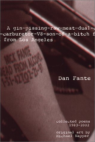 9780941543323: A Gin-Pissing-Raw-Meat-Dual-Carburetor-V8-Son-Of-A-Bitch from Los Angeles: Collected Poems, 1983-2002