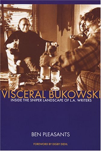 9780941543385: Visceral Bukowski: Inside The Sniper Landscape Of L.A. Writers