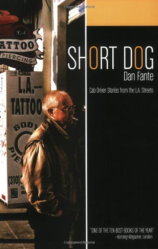 Stock image for Short Dog: Cab Driver Stories from the L. A. Streets for sale by Books From California