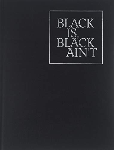 Stock image for Black is, Black Ain't Format: Hardcover for sale by INDOO