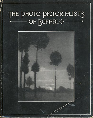 Stock image for The Photo-Pictorialists of Buffalo for sale by SecondSale