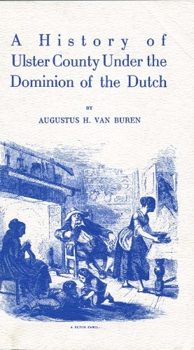 9780941567022: A History of Ulster County Under Dominion of the Dutch