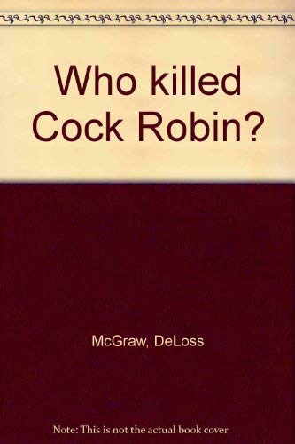 Stock image for Who Killed Cock Robin? for sale by Blue Skye Books