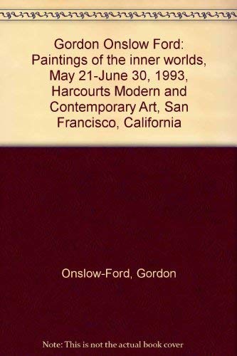 Beispielbild fr Gordon Onslow Ford: Paintings of the Inner Worlds zum Verkauf von W. Lamm