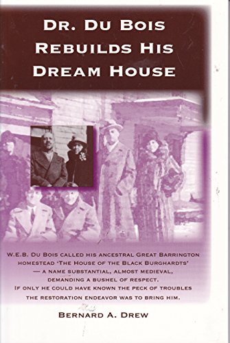 Stock image for Dr. Du Bois Rebuilds His Dream House for sale by Isaiah Thomas Books & Prints, Inc.