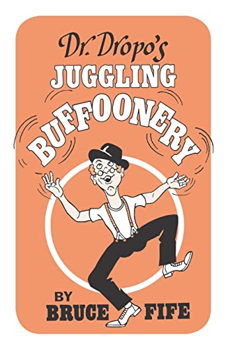 9780941599054: Dr. Dropo's Juggling Buffoonery