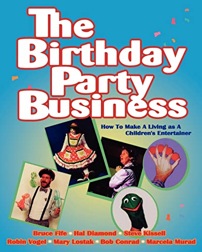 9780941599276: The Birthday Party Business: How to Make a Living as A Children's Entertainer