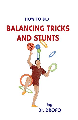 9780941599375: How to Do Balancing Tricks and Stunts
