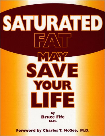 Stock image for Saturated Fat May Save Your Life for sale by Ergodebooks