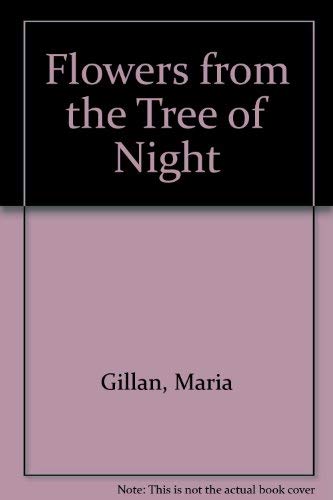 Stock image for Flowers from the Tree of Night for sale by Books From California