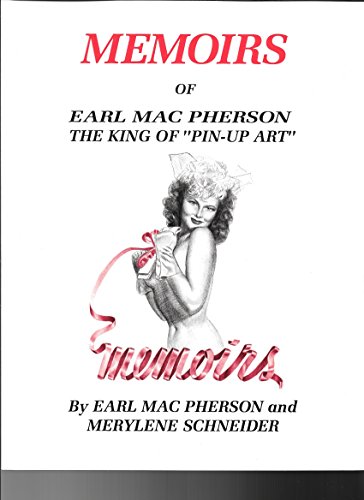 Memoirs of Earl Mac Pherson the King of Pin-up Art