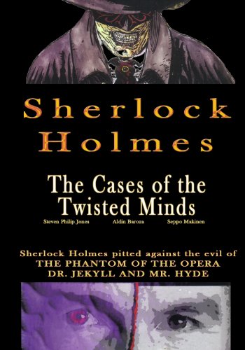 Beispielbild fr Sherlock Holmes: The Cases of the Twisted Minds zum Verkauf von Bookmans